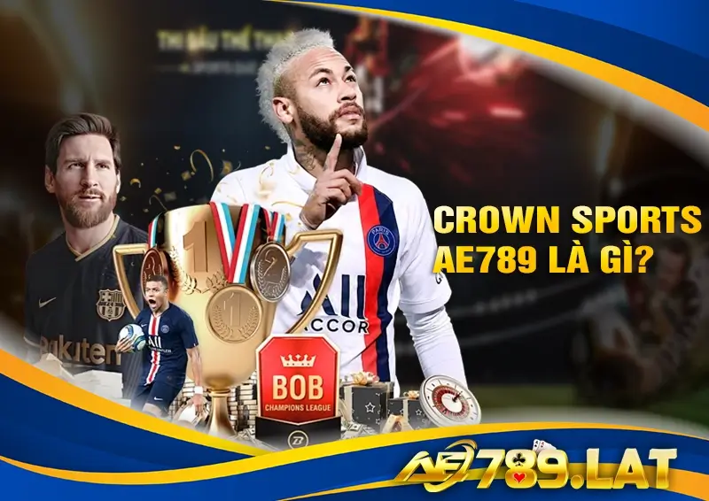 CROWN SPORTS AE789 là gì