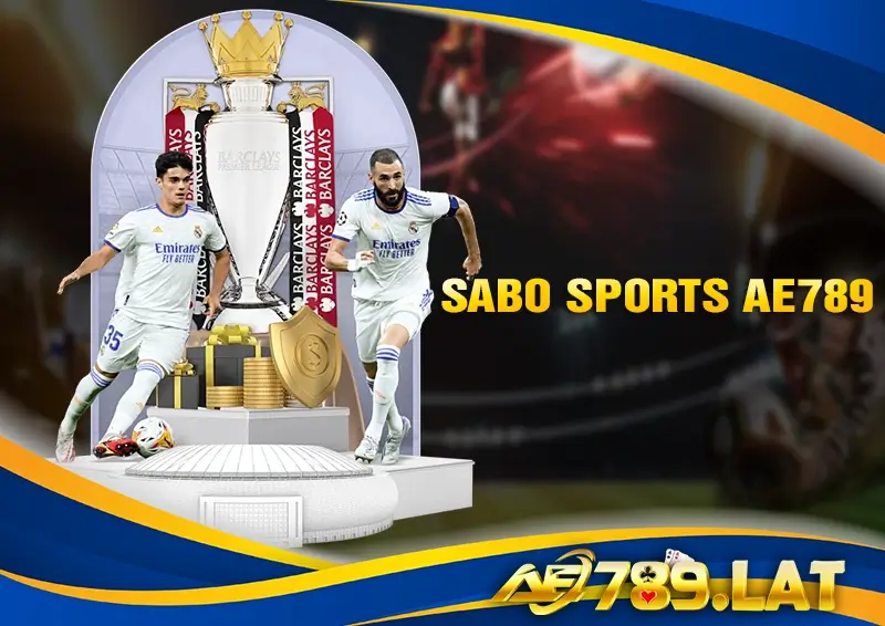 Tính năng nổi bật của SABO SPORTS AE789